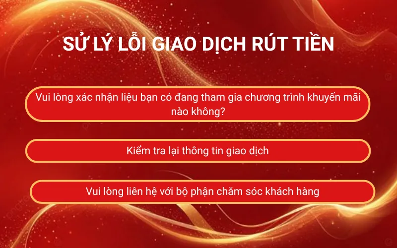 Sử lý lỗi giao dịch rút tiền