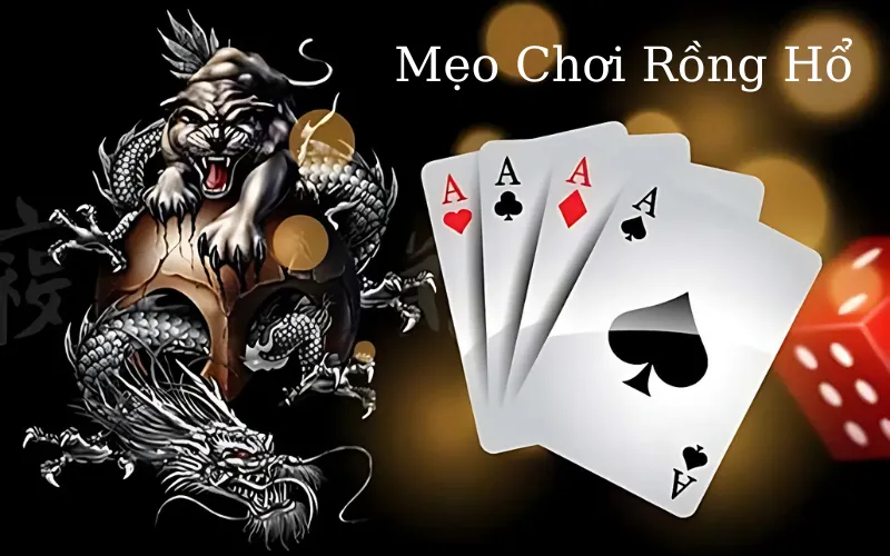 Mẹo Chơi Rồng Hổ