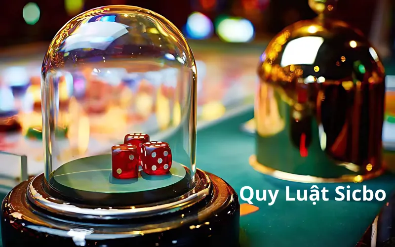 Quy Luật Sicbo